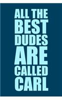 All The Best Dudes Are Called Carl