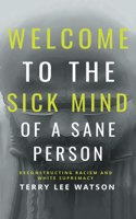 Welcome to the Sick Mind of a Sane Person