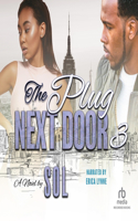 The Plug Next Door 3