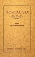 Nostalgia, Book of Poems, Volume 3 New Expanded Edition