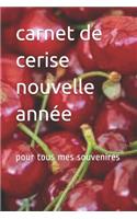 carnet de cerise nouvelle année
