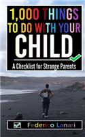 1,000 Things to Do with your Child