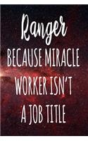 Ranger Because Miracle Worker Isn't A Job Title