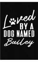 Loved By A Dog Named Bailey