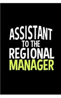 Assistant to the Regional Manager