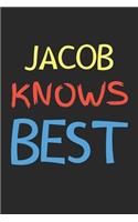 Jacob Knows Best: Lined Journal, 120 Pages, 6 x 9, Jacob Personalized Name Notebook Gift Idea, Black Matte Finish (Jacob Knows Best Journal)