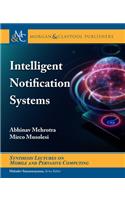 Intelligent Notification Systems