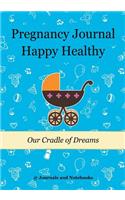 Pregnancy Journal Happy Healthy