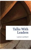 Talks with Leaders