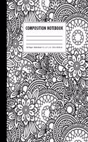 Composition Notebook: Black + White Zen-Doodle Mandala Florals Wide Ruled
