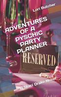 Adventures of a Pyschic Party Planner: A Staci Drake Novel