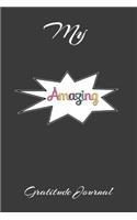My Amazing Gratitude Journal