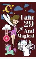 I Am 29 And Magical