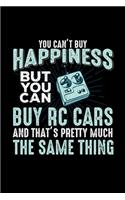 You Can't Buy Happiness But You Can Buy RC Cars And That's Pretty Much The Same Thing