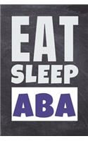 Eat Sleep ABA