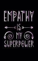 Empathy Is My Superpower