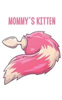 Mommy's Kitten: Stiffer Than A Greeting Card: Use Our Novelty Journal To Document Your Sexual Adventures, Fantasies, or Kinky Bucket List - Makes a Great BDSM Lifes