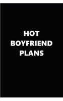 2020 Weekly Planner Funny Theme Hot Boyfriend Plans Black White 134 Pages: 2020 Planners Calendars Organizers Datebooks Appointment Books Agendas