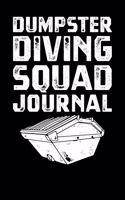 Dumpster Diving Squad Journal