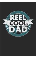Reel Cool Dad: Notebook A5 for the Reel Cool Papa for Fathers Day I A5 (6x9 inch.) I Gift I 120 pages I Dotted I Dot Grid