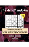 The Art Of Sudokus #22: Solve Advanced Sudoku Puzzles To Improve Your Cognitive Brain Functions And Memory (Large Print, Suitable For Teenagers, Adults And Seniors)