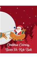 Christmas Coloring Books For Kids Bulk: Christmas Coloring Books For Kids Bulk. Christmas Coloring Book. 50 Pages 8.5"x 11"