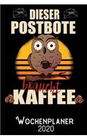 Dieser Postbote braucht Kaffee - Wochenplaner 2020: DIN A5 Kalender / Terminplaner / Wochenplaner 2020 12 Monate: Januar 2020 bis Dezember 2020 - Jede Woche auf 2 Seiten