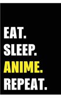 Eat Sleep Anime Repeat