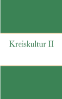 Kreiskultur II