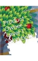 Product Owner Level 1 Workbook
