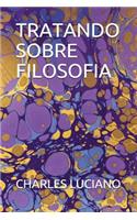 Tratando Sobre Filosofia