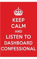 Keep Calm and Listen to Dashboard Confessional: Dashboard Confessional Designer Notebook