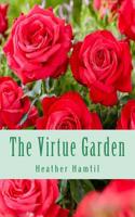 The Virtue Garden: Help Your Child Give Each Day to God