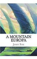 A Mountain Europa