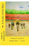 A Family of Dirt Bikes