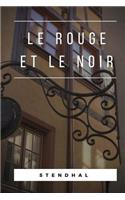 Stendhal: Le Rouge et le Noir: édition originale et intégrale de 1830