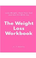 The Weight Loss Workbook