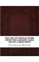 The Art of Needle-work, from the Earliest Ages, 3rd ed