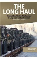 The Long Haul: Historical Case Studies of Sustainment in Large-Scale Combat Operations