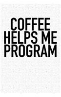 Coffee Helps Me Program