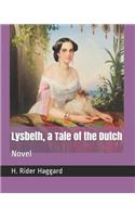 Lysbeth, a Tale of the Dutch