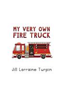 My Very Own Fire Truck