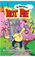 Introducing Not Me