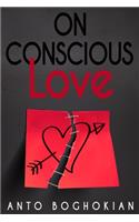On Conscious Love