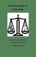 Toward an Ethic of Citizenship