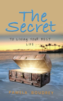 Secret: To Living Your Best Life