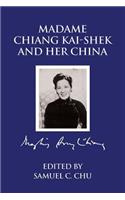 Madame Chiang Kaishek and Her China