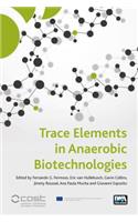 Trace Elements in Anaerobic Biotechnologies