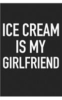 Ice Cream Is My Girlfriend
