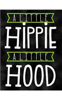 A Little Hippie a Little Hood